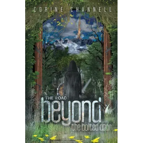 The Road Beyond The Bolted Door