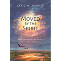 Moved by the Spirit: A Daily Devotional & Living Doxology