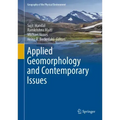 Applied Geomorphology and Contemporary Issues