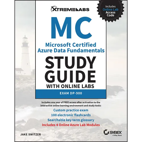 MC Microsoft Certified Azure Data Fundamentals Study Guide with Online Labs: Exam Dp-900