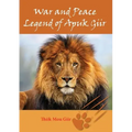 War and Peace Legend of Apuk Giir
