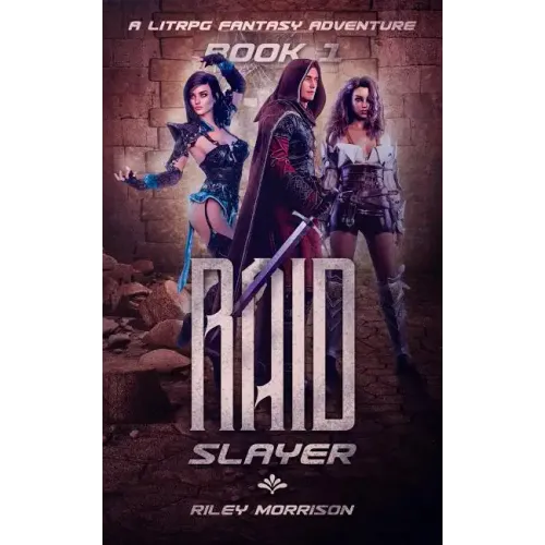 Raid Slayer: A Litrpg Harem Fantasy