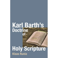Karl Barth's Doctrine of Holy Scripture