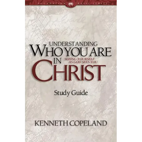 Understanding Who You Are in Christ Study Guide