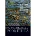 The Oxford Handbook of Food Ethics
