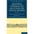 Historia General de las Cosas de Nueva España - Volume 1