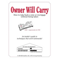 Owner Will Carry: How to Take Back a Note Without Being Taken