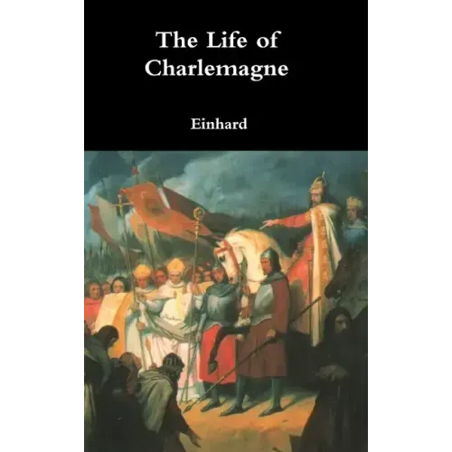 The Life of Charlemagne