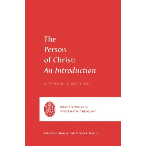 The Person of Christ: An Introduction