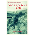 The Clever Teens' Guide to World War One