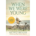 When We Were Young (Large Print)