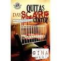 Quita's Dayscare Center (The Cartel Publications Presents)