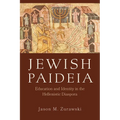 Jewish Paideia: Education and Identity in the Hellenistic Diaspora