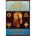 The Jewish Trinity Sourcebook: Trinitarian Readings from the Old Testament