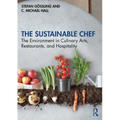 The Sustainable Chef: The Environment in Culinary Arts, Restaurants, and Hospitality