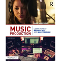 Music Production: Learn How to Record, Mix, and Master Music