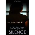 Locked Up By Silence