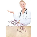 The Reactive Hypoglycemia Miracle Cookbook