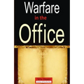 Wafare in the Office