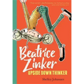 Beatrice Zinker, Upside Down Thinker