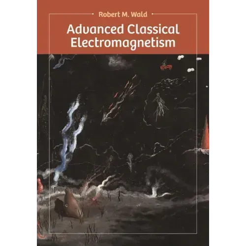 Advanced Classical Electromagnetism