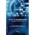 Factor de Transferencia. Un Modulador del Sistema Inmune
