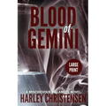Blood of Gemini: Large Print: (Mischievous Malamute Mystery Series Book 3)