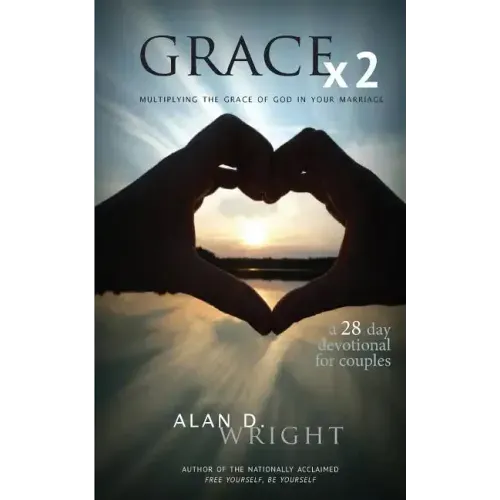 Grace X2: Multiplying the Grace of God in Your Marriage