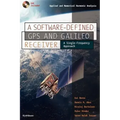 A Software-Defined GPS and Galileo Receiver: A Single-Frequency Approach [With DVD Included]