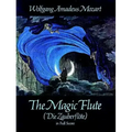 The Magic Flute (Die Zauberflote) in Full Score
