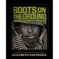 Boots on the Ground: America's War in Vietnam