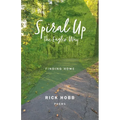 Spiral Up - The Eagles' Way: Finding Home