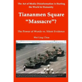 Tiananmen Square "Massacre"? The Power of Words vs. Silent Evidence