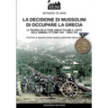 La decisione di Mussolini di occupare la Grecia