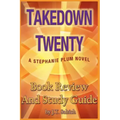Takedown Twenty: A Stephanie Plum Novel - Book Review and Study Guide