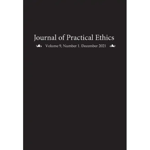 Journal of Practical Ethics, Vol. 9, No. 1