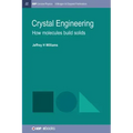 Crystal Engineering: How Molecules Build Solids