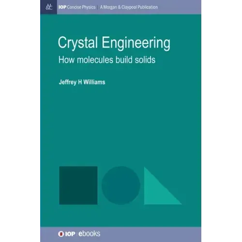 Crystal Engineering: How Molecules Build Solids