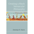 Creating a Black Vernacular Philosophy
