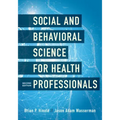 Social and Behavioral Science for Health Professionals
