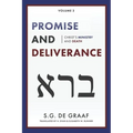 Promise and Deliverance: Christ's Ministry and Death