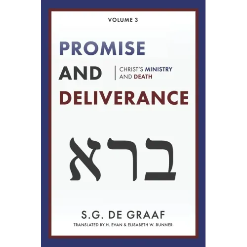 Promise and Deliverance: Christ's Ministry and Death