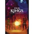 Four Kings - An Act of Opposition
