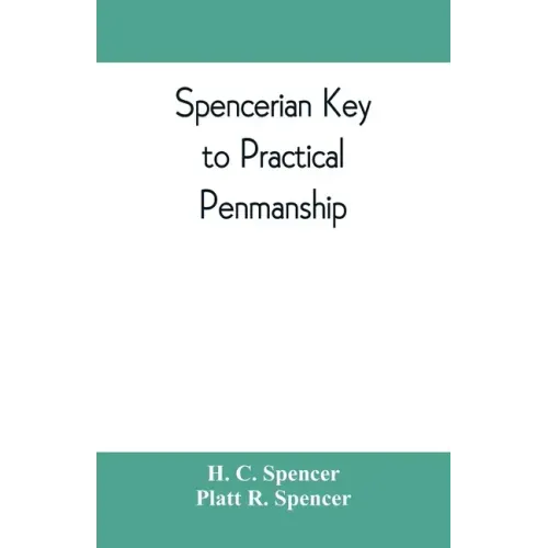 Spencerian key to practical penmanship