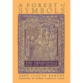 A Forest of Symbols: The Traditional Mass and Its Meaning