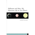 Melbourne and Mars: My Mysterious Life on Two Planets
