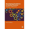 Developing Excellence in Autism Practice: Making a Difference in Education