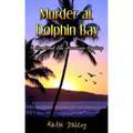 Murder at Dolphin Bay