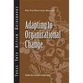 Adapting to Organizational Change