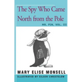 The Spy Who Came North from the Pole: Vol. III